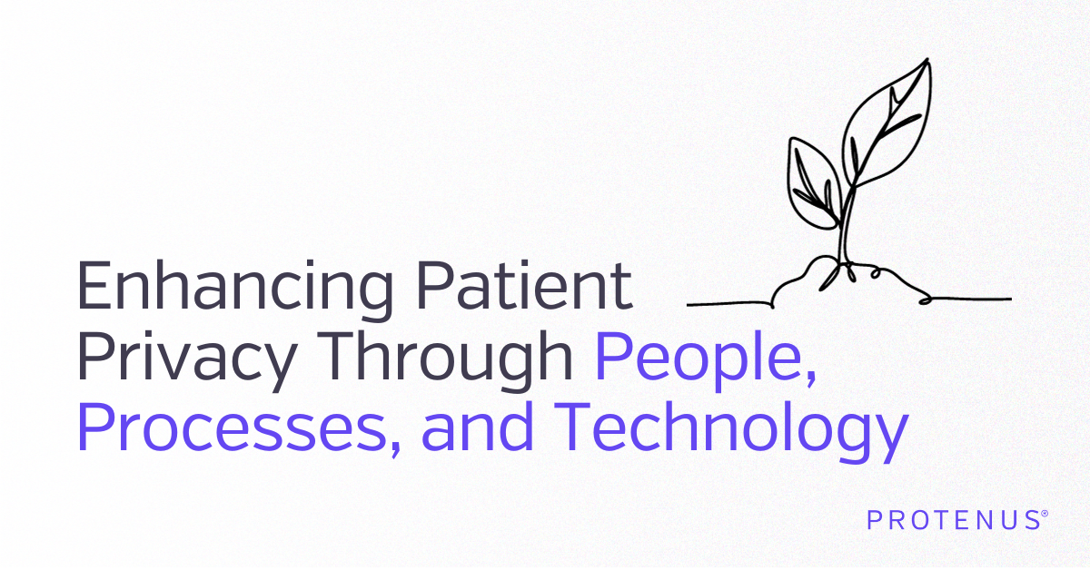 Enhancing Patient Privacy Through People, Processes, and Technology
